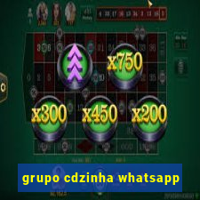 grupo cdzinha whatsapp